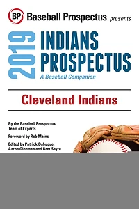 Cleveland Indians 2019: A Baseball Companion