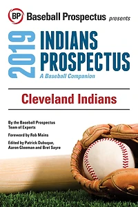 Cleveland Indians 2019: A Baseball Companion