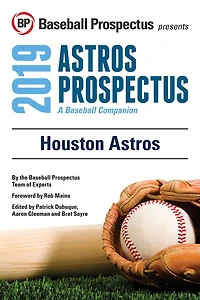 Houston Astros 2019: A Baseball Companion