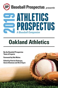 Oakland Athletics 2019: A Baseball Companion