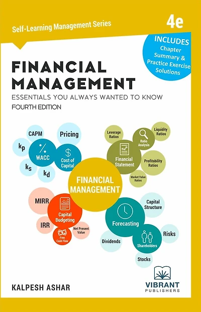 Financial Management Essentials You Always Wanted To Know: 4th Edition