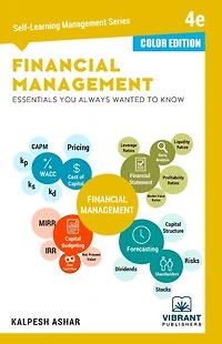 Financial Management Essentials You Always Wanted To Know: 4th Edition