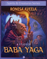 A Study of Baba Yaga (Spirits & Creatures Series, #4)