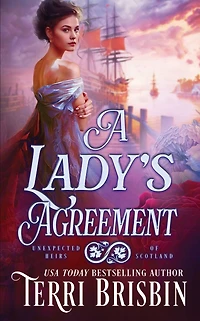A Lady's Agreement (Unexpected Heirs of Scotland, #2)