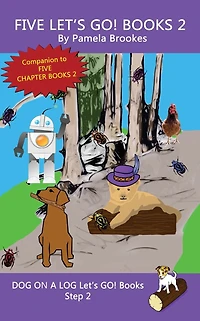 Five Let's GO! Books 2: Sound-Out Phonics Help Developing Readers, including Students with Dyslexia, Learn to Read (Step 2 a Systematic Series of Decodable Books)