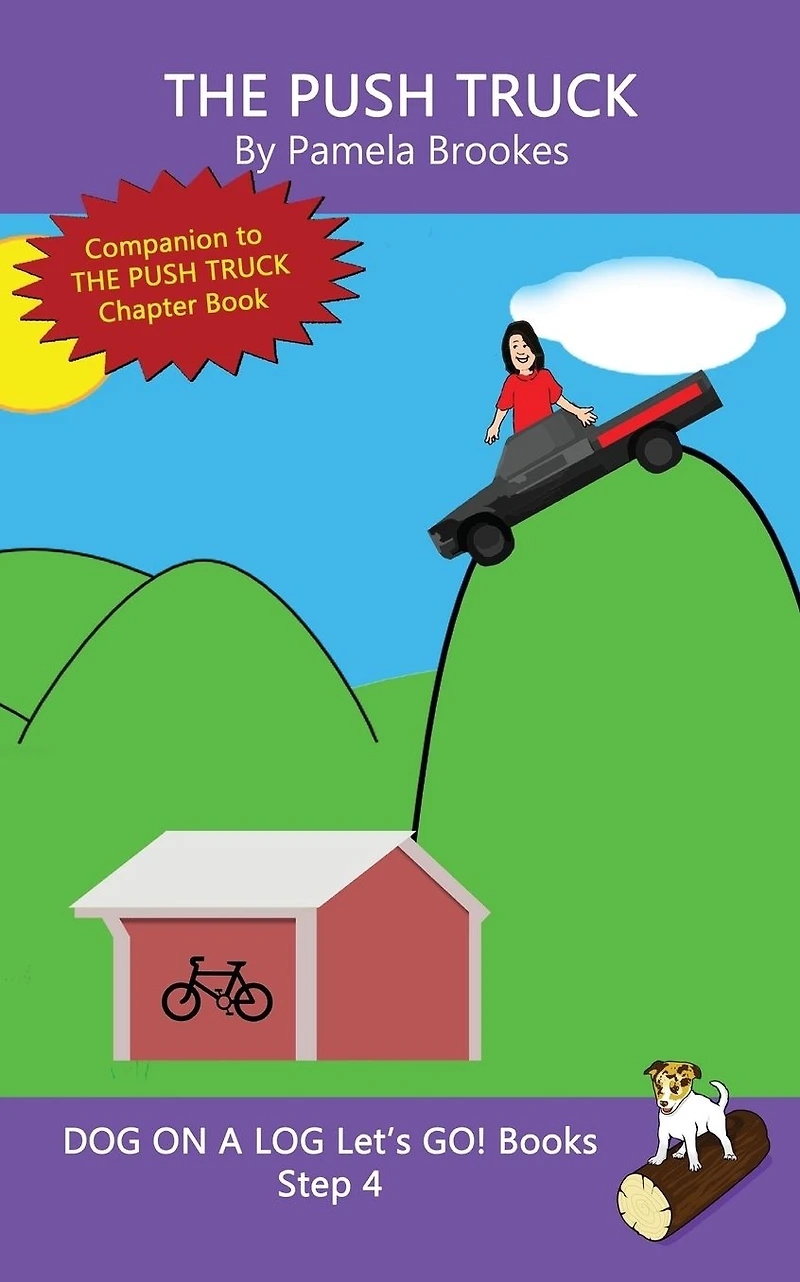 The Push Truck: Sound-Out Phonics Books Help Developing Readers, including Students with Dyslexia, Learn to Read (Step 4 a Systematic Series of Decodable Books)