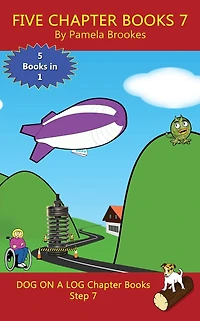 Five Chapter Books 7: Sound-Out Phonics Books Help Developing Readers, including Students with Dyslexia, Learn to Read (Step 7 in a Systematic Series of Decodable Books)