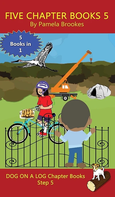 Five Chapter Books 5: Sound-Out Phonics Help Developing Readers, including Students with Dyslexia, Learn to Read (Step 5 a Systematic Series of Decodable Books)