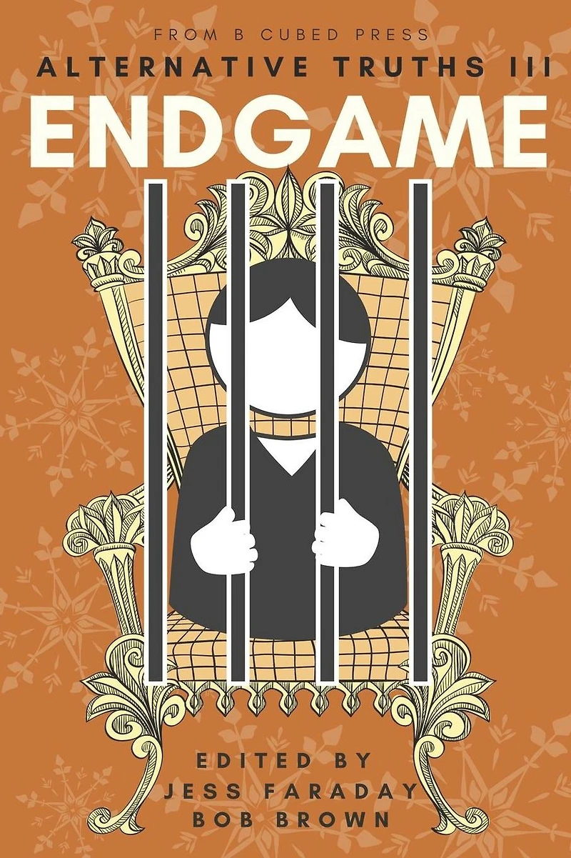 Alternative Truths III: Endgame