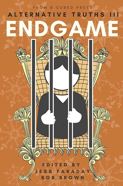 Alternative Truths III: Endgame