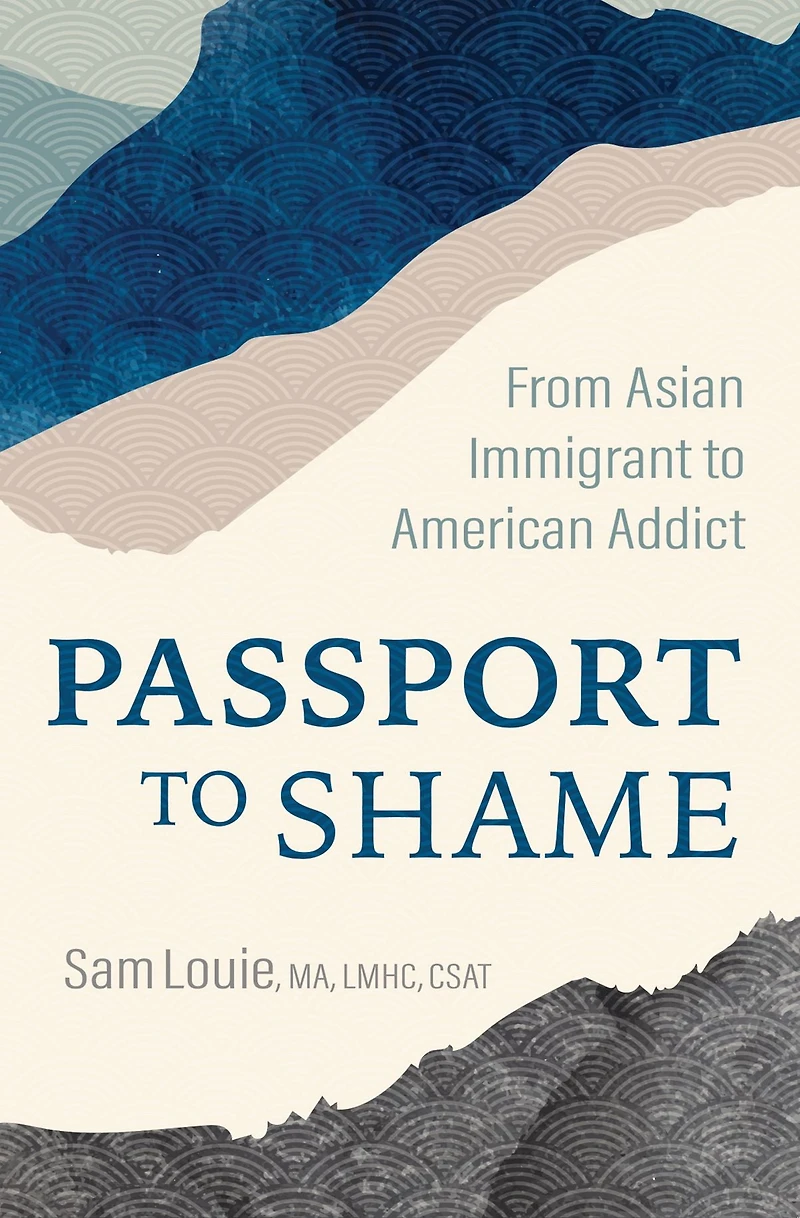 Passport to Shame: From Asian Immigrant American Addict