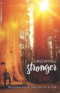 Growing Stronger: Building Faith One Day at a Time