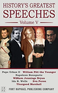 History's Greatest Speeches - Volume V