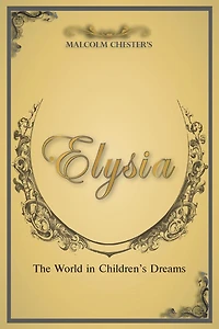 Elysia: The World in Children's Dreams 2nd Edition