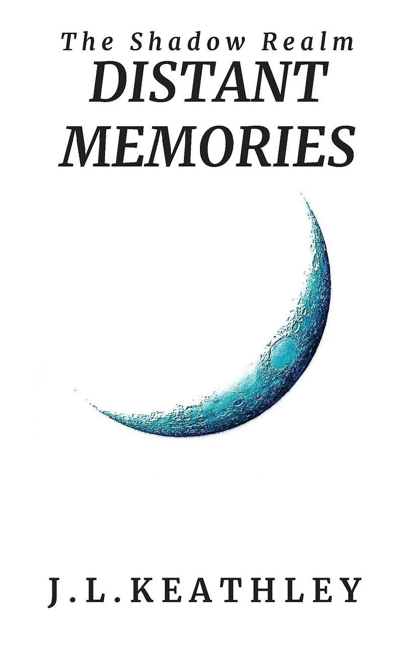 Distant Memories (The Shadow Realm)