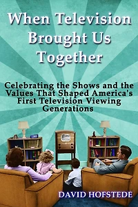 When Television Brought Us Together