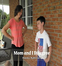 Mom and I Disagree