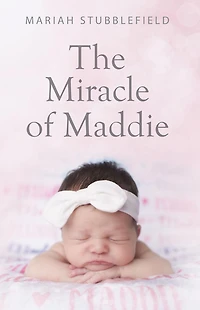 The Miracle of Maddie