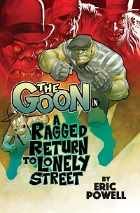 The Goon (2019-) Vol. 1: A Ragged Return to Lonely Street