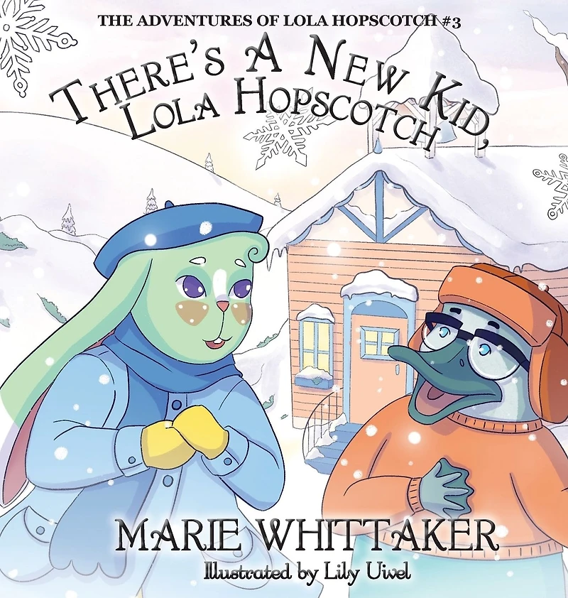 There's a New Kid, Lola Hopscotch! (The Adventures of Hopscotch, #3)
