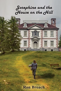 Josephine and the House on the Hill