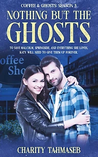 Coffee and Ghosts 3: Nothing but the