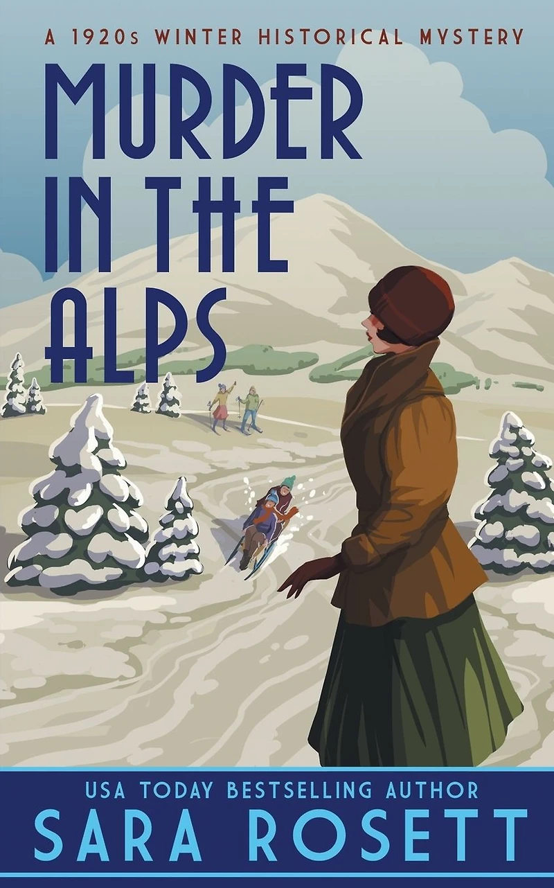 Murder the Alps: A 1920s Winter Mystery