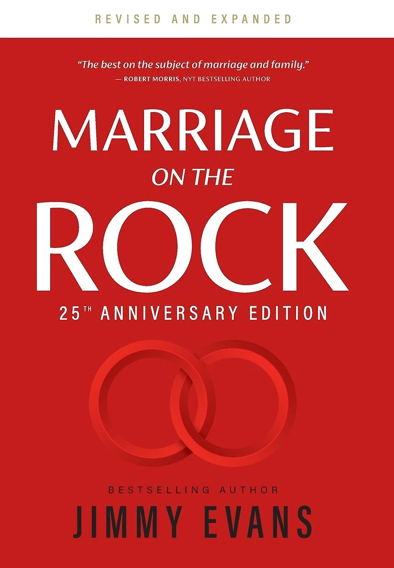 Marriage on The Rock: 25th Anniversary Edition: Comprehensive Guide to a Solid, Healthy and Lasting