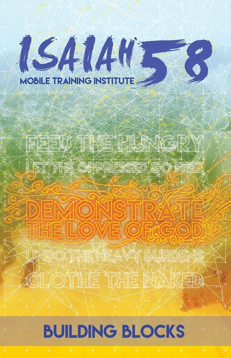 Building Blocks: Isaiah 58 Mobile Training Institute
