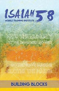 Building Blocks: Isaiah 58 Mobile Training Institute