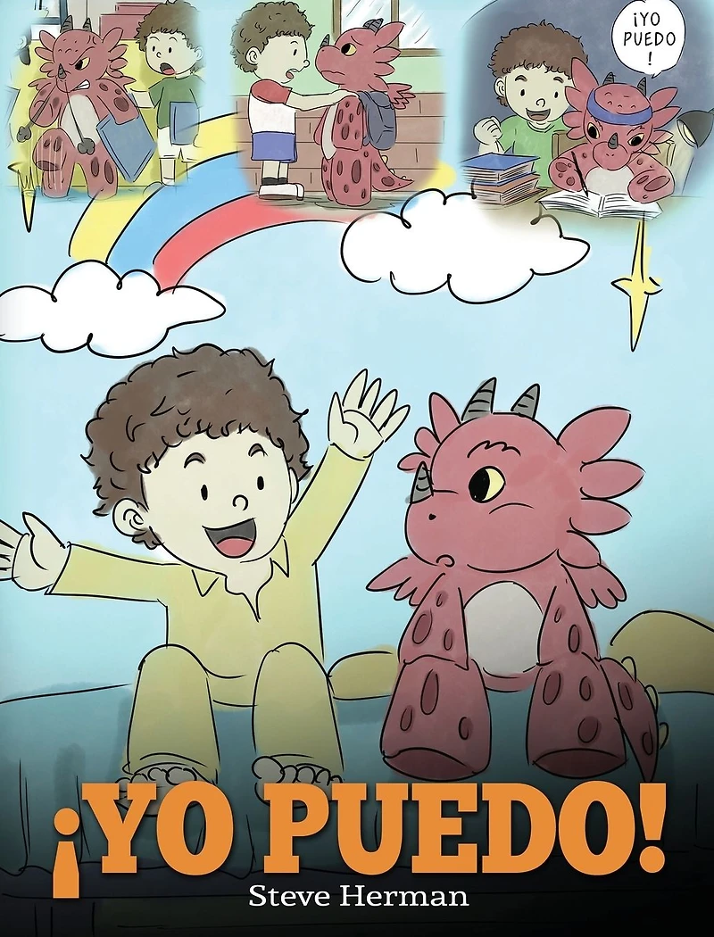 �Yo Puedo!: (I Got This!) Una linda historia para dar confianza a los ni�os en el manejo de situaciones dif�ciles.