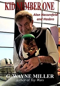 Kid Number One: Alan Hassenfeld and Hasbro