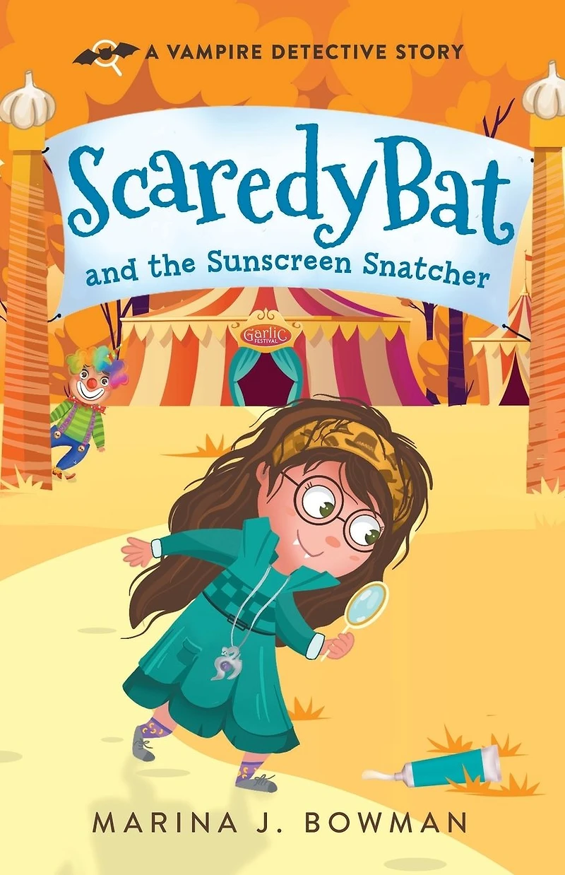 Scaredy Bat and the Sunscreen Snatcher (Scaredy Bat: A Vampire Detective Series, #2)