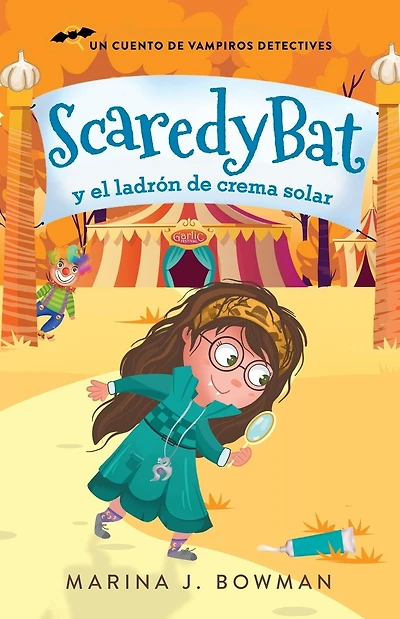 Scaredy Bat y el ladrÃ¯Â¿Â½n de crema solar: Spanish Edition