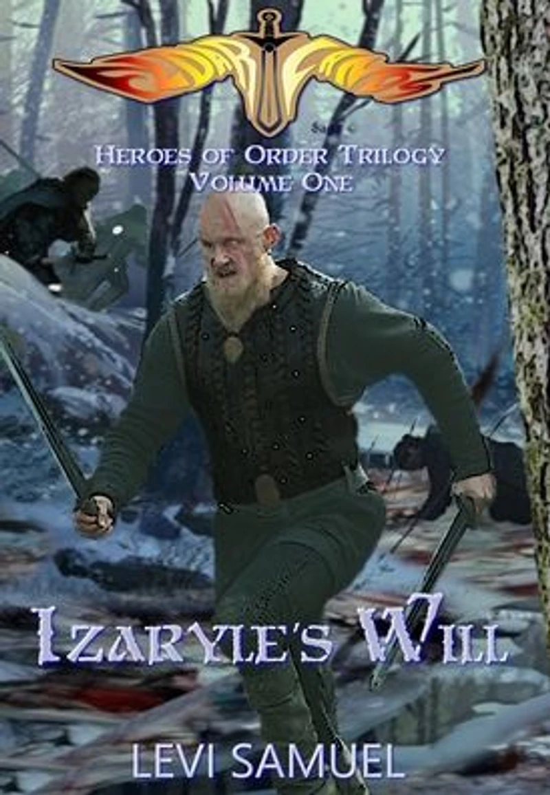 Izaryle's Will (Heroes of Order, #1)