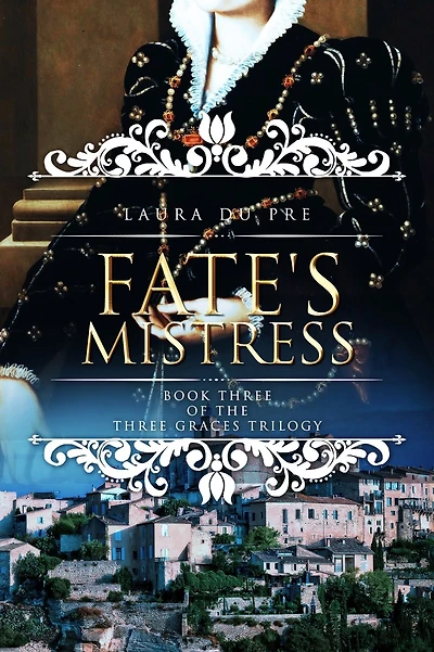 Fate's Mistress: Book Three of the Graces Trilogy