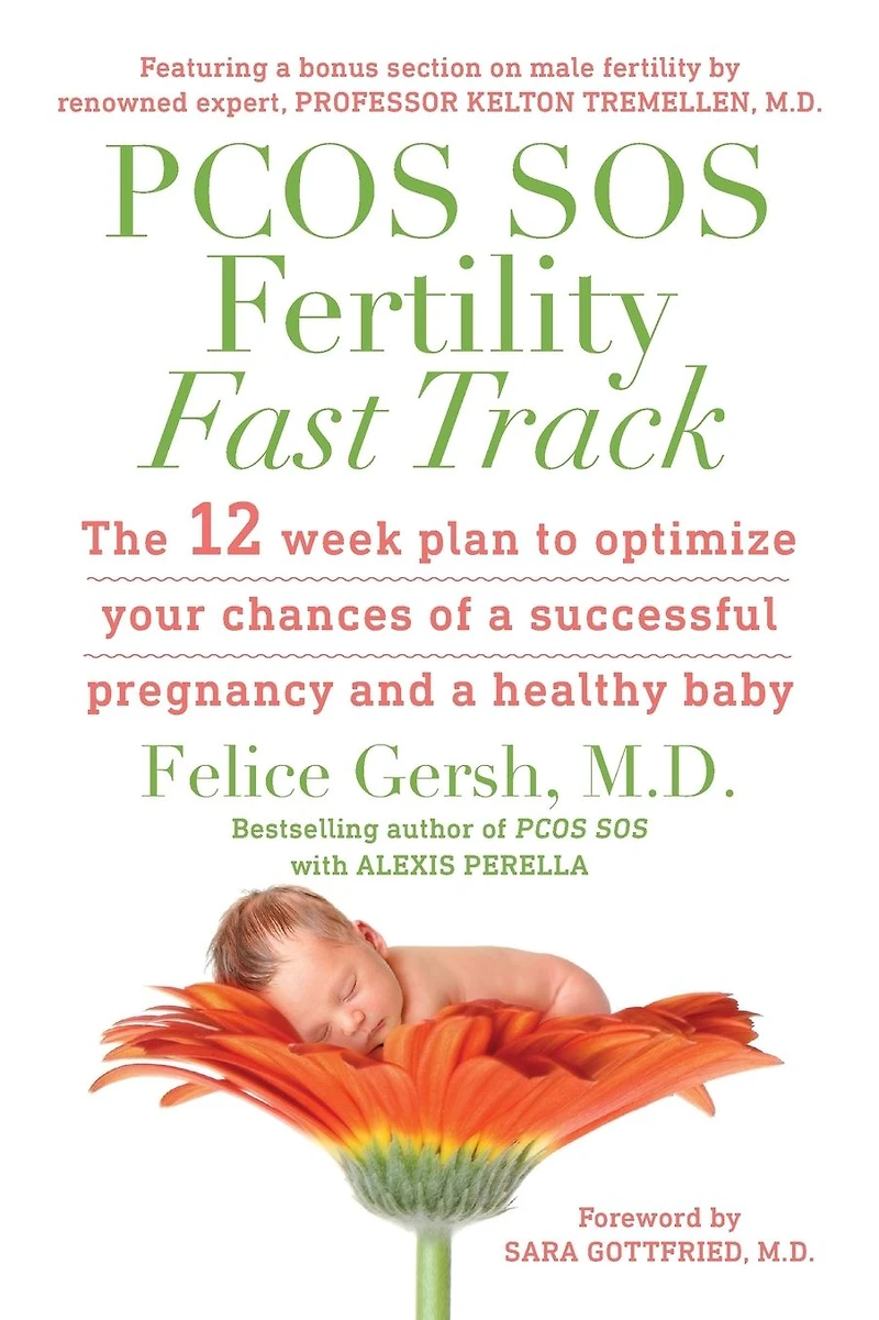 PCOS SOS Fertility Fast Track: The 12-week plan to optimize your chances of a successful pregnancy and healthy baby