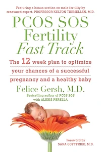 PCOS SOS Fertility Fast Track: The 12-week plan to optimize your chances of a successful pregnancy and healthy baby