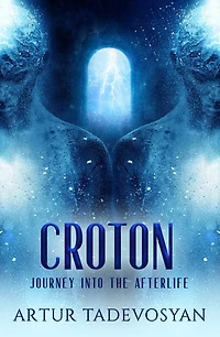 Croton: Journey Into the Afterlife