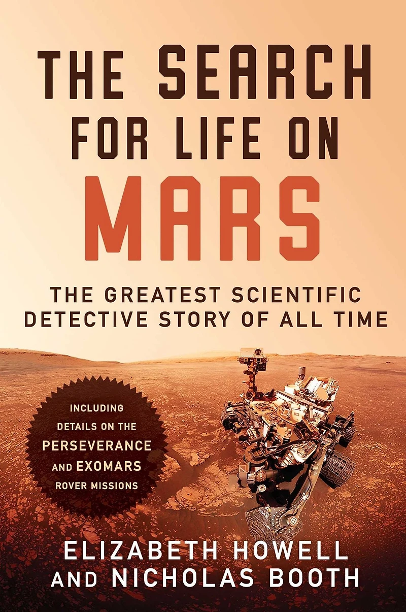 The Search for Life on Mars: Greatest Scientific Detective Story of All Time