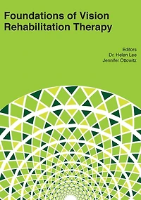 Foundations of Vision Rehabilitation Therapy