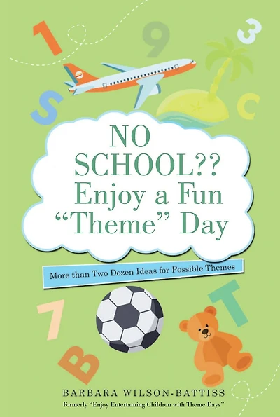 No School?? Enjoy a Fun "Theme" Day