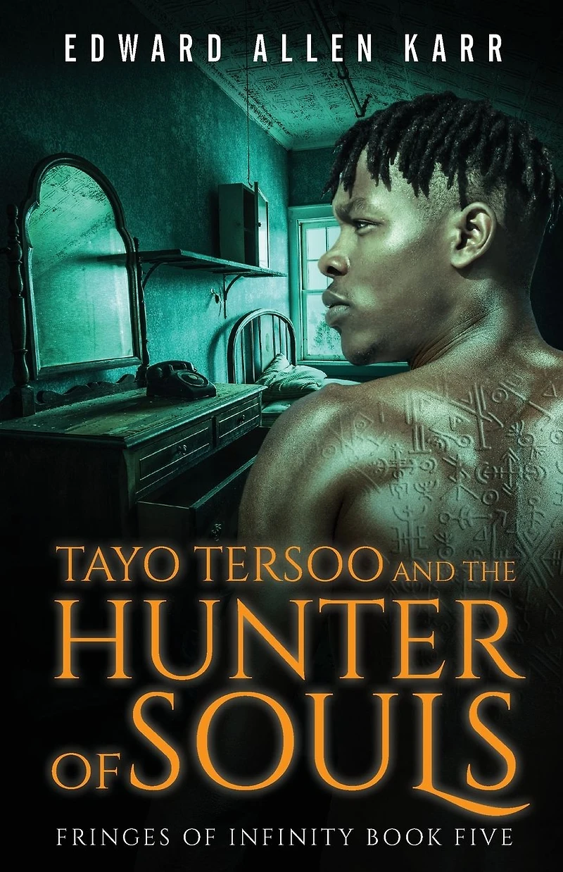 Tayo Tersoo And The Hunter Of Souls (Fringes Infinity, #5)