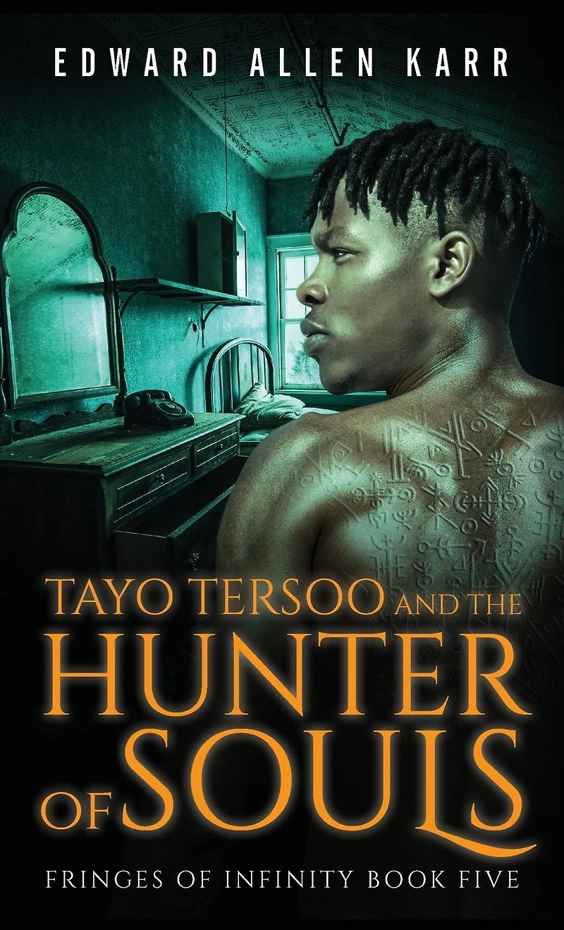 Tayo Tersoo And The Hunter Of Souls (Fringes Infinity, #5)