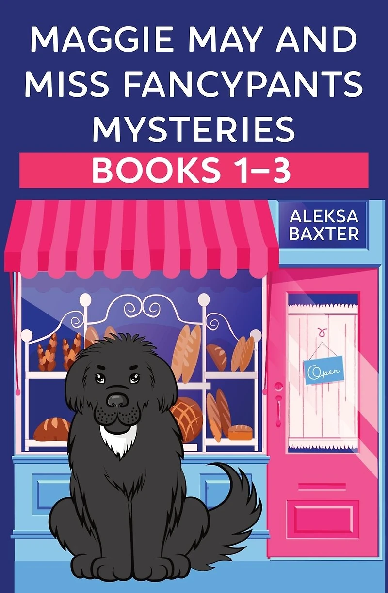 Maggie May and Miss Fancypants Mysteries Books 1 - 3