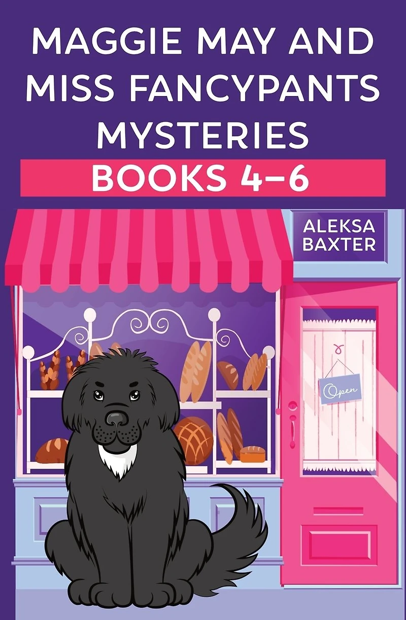 Maggie May and Miss Fancypants Mysteries Books 4 - 6