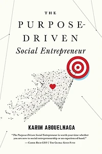 The Purpose-Driven Social Entrepreneur