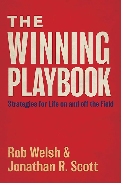 The Winning Playbook: Strategies For Life On And Off Field