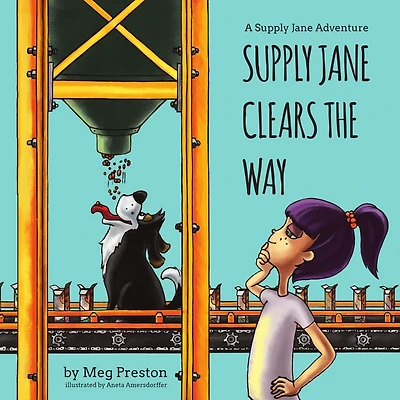 Supply Jane Clears the Way: A Supply Chain and Manufacturing Adventure for Kids