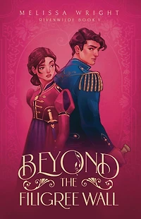 Beyond the Filigree Wall (Rivenwilde, #1)